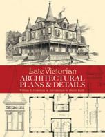 Late Victorian Architectural Plans and Details 0486473619 Book Cover