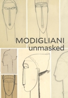 Modigliani Unmasked 0300225490 Book Cover