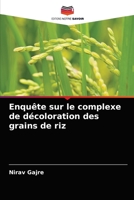 Enquête sur le complexe de décoloration des grains de riz 6203598178 Book Cover