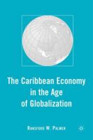 The Caribbean Economy in the Age of Globalization 0230603807 Book Cover