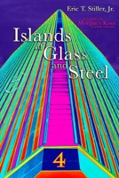 Islands of Glass and Steel 0989270262 Book Cover