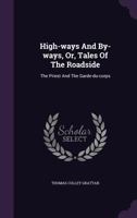 High-ways And By-ways, Or, Tales Of The Roadside: The Priest And The Garde-du-corps 1357097115 Book Cover