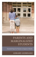 Parents and Marginalized Students: Essential Steps for Parents to Improve Schools 1475867719 Book Cover