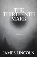 The Thirteenth Mark B0FZHW961X Book Cover