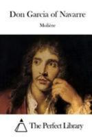 Dom Garcie de Navarre Ou Le Prince Jaloux 1530101298 Book Cover