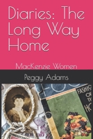 Diaries: The Long Way Home: MacKenzie Women B0CC4BQVVQ Book Cover