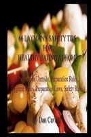 66 Layman's Safety Tips for Healthy Eating at Home: (Preparation Utensils, Preparation Rules, Hygiene Rules, Preparation Laws, Safety Rules) 1456327119 Book Cover