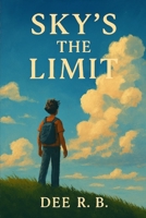 Sky's the Limit: A Love Stories Saga B0G6SK63W3 Book Cover
