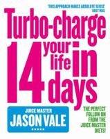 The Juice Master: Turbo-charge Your Life in 14 Days 0007194226 Book Cover