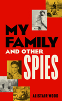 My Family and Other Spies 0241726379 Book Cover
