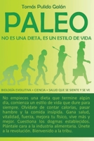 Paleo: no es una dieta, es un estilo de vida 1512253499 Book Cover