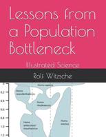 Lessons from a Population Bottleneck: Illustrated Science 1095060635 Book Cover