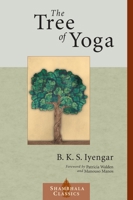 The Tree of Yoga (Shambhala Classics)