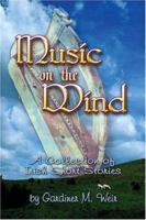 Music on the Wind: A Collection of Irish Short Stories 142413403X Book Cover