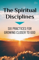 The Spiritual Disciplines B0FNQG6D89 Book Cover