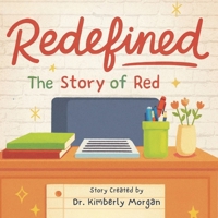 Redefined: The Story of Red B0FSF2JPTX Book Cover