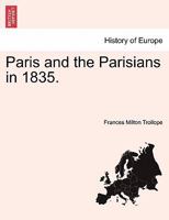 Paris and the Parisians in 1835, Volume 2 1508972575 Book Cover