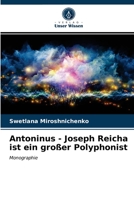 Antoninus - Joseph Reicha ist ein großer Polyphonist 620320322X Book Cover