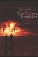 From Night On: : The Witteck Chronicles 1086244680 Book Cover
