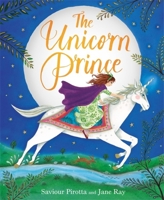The Unicorn Prince 140833643X Book Cover