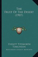 The Fruit Of The Desert 1120882362 Book Cover