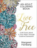 Live Free: An Adult Coloring Book 0764218638 Book Cover