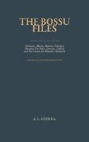 The Bossu Files Clermont, Morin, Martin, Francken, Hacquet, Du Potet, Cerneau, Dalcho, and the Contest for Masonic Authority B0HHKXSD9F Book Cover