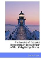 The Remains of Nathaniel Appleton Haven 1017956413 Book Cover