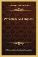 Physiology And Hygiene 1163097950 Book Cover