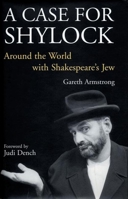 A Case for Shylock: Around the World with Shakespeare's Jew 185459785X Book Cover