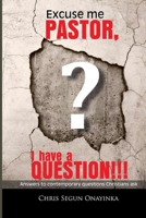Excuse me Pastor: I have a question B08STS911T Book Cover
