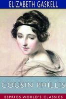 Cousin Phillis 1502363321 Book Cover