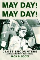 May Day! May Day!: Close Encounters 0595363350 Book Cover