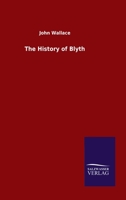 The History of Blyth 1141577852 Book Cover