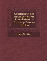 Geschichte Der Grossgemeinde Floridsdorf. 0341231444 Book Cover