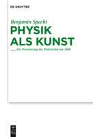 Physik ALS Kunst: Die Poetisierung Der Elektrizitat Um 1800 3484181931 Book Cover