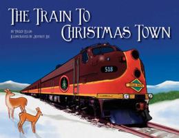 The Train to Christmas Town 0988475103 Book Cover