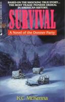 Survival: A Novel of the Donner Party 0515114057 Book Cover