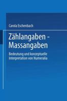 Zahlangaben Massangaben: Bedeutung Und Konzeptuelle Interpretation Von Numeralia 3824441810 Book Cover