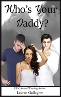 Who's Your Daddy? 1535277890 Book Cover