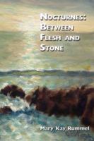 Nocturnes: Between Flesh and Stone 1421836777 Book Cover