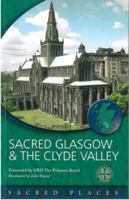 Sacred Glasgow and the Clyde Valley 0715209469 Book Cover