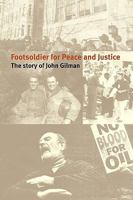 Footsoldier for Peace and Justice 1440183961 Book Cover