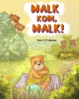 Walk Kodi, Walk! 2940805016 Book Cover