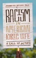 Racism in American Public Life: A Call to Action 0813945623 Book Cover