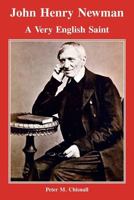 John Henry Newman: A Very English Saint 0852446837 Book Cover