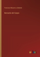 Bernardo del Carpio 3563808309 Book Cover