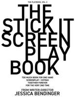 The Stick It Screenplay Book: Too Much Book for One Hand: Screenplay / Q+A + Extras from Writer-Director B093C8L148 Book Cover