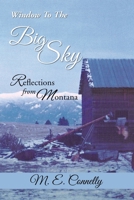 Window to The Big Sky: Reflections from Montana 1664147594 Book Cover