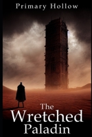 The Wretched Paladin B0BLB2Y8P7 Book Cover